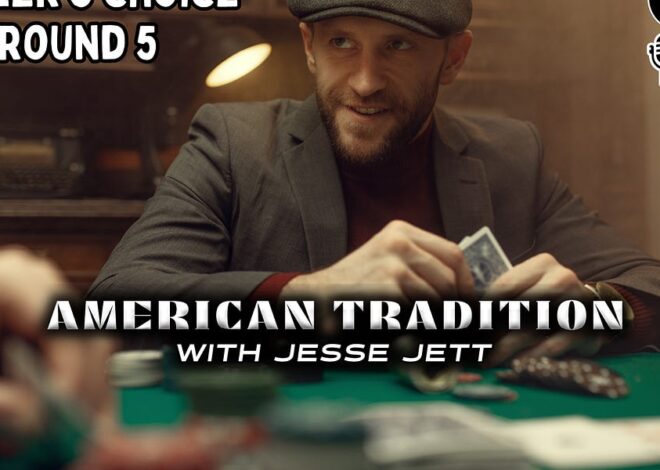 Jesse Jett: Dealer’s Choice Round 5