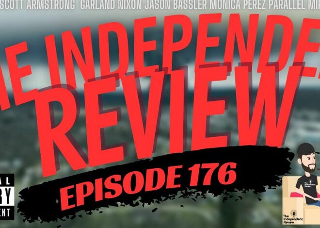 #176 The Independent Review