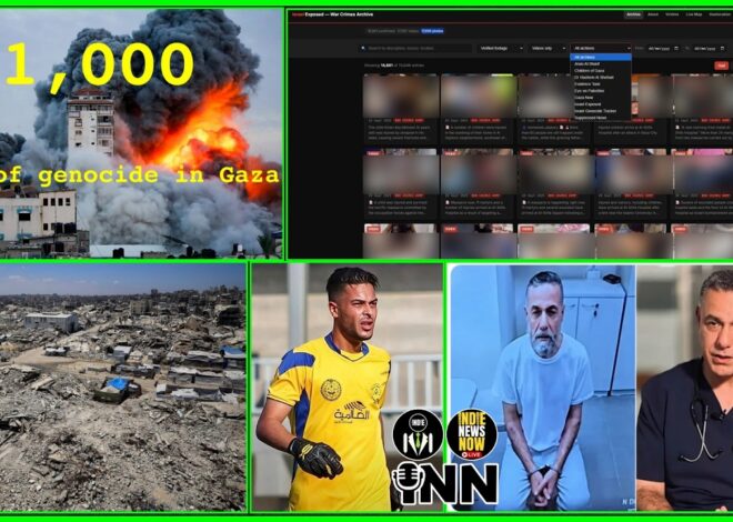 1000 Days of Genocide, IDF War Crimes Database, Dr Hussam Abu Safiya Close to Death @GetIndieNews