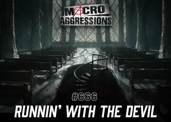 #666: Runnin’ With the Devil