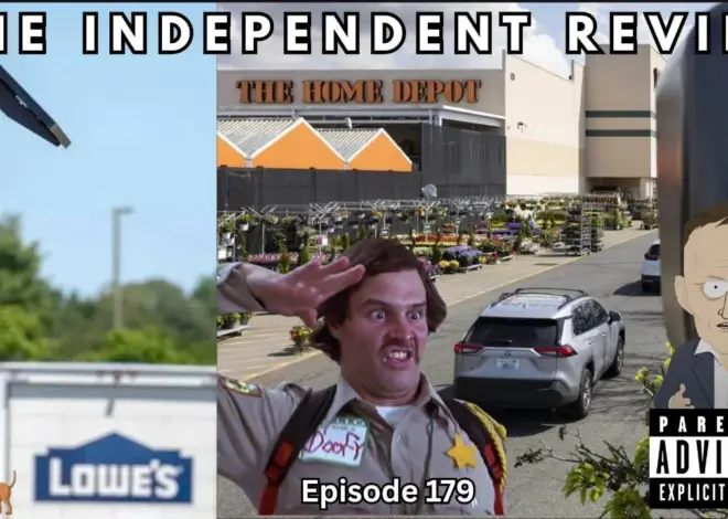 Episode 179 – The Independent Review