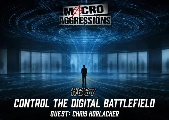 #667: Control the Digital Battlefield | Chris Horlacher