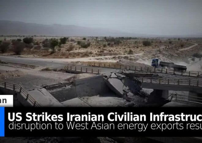 US Bombs Iranian Bridges, Roads – Disruptions to West Asian Energy Exports Resume