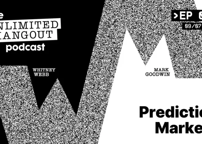The Unlimited Hangout Podcast Ep #01 – Prediction Markets (w⧸ Whitney Webb)