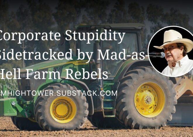 Corporate Stupidity Sidetracked by Mad-as-Hell Farm Rebels