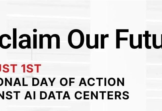 Reclaim Our Future: A Nonpartisan National Day of Action Against Data Centers