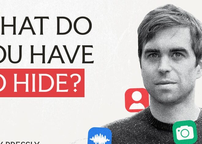 What Do You Have to Hide?