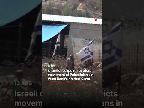 Israeli checkpoint restricts movement of Palestinians in West Bank’s Khirbet Sarra – Middle East Monitor