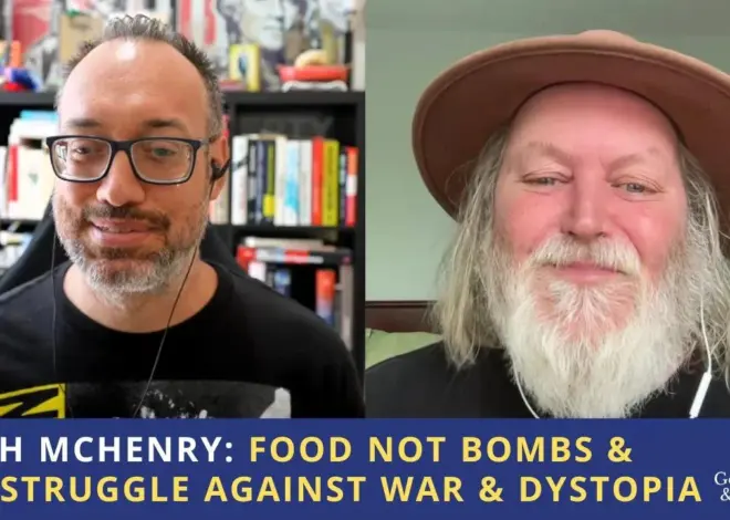 Keith McHenry: Food Not Bombs & the Struggle Against War & Dystopia
