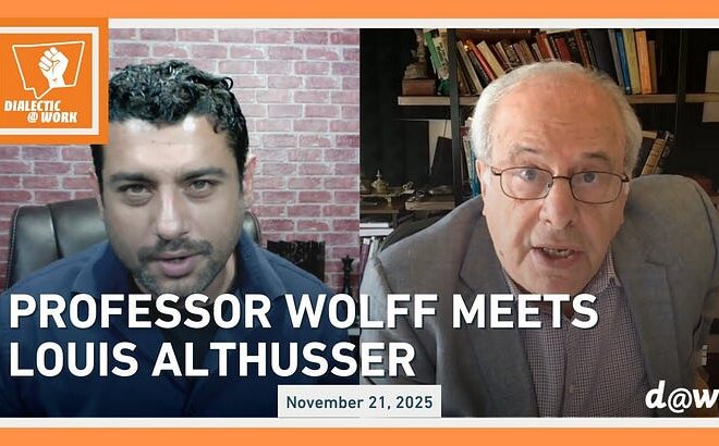 Dialectic At Work: Professor Wolff meets Louis Althusser