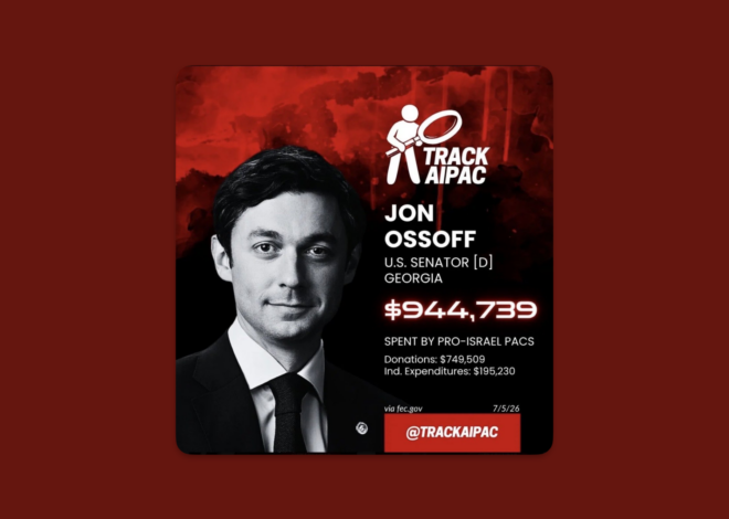 Flashback: The role of Israel’s lobby in Jon Ossoff’s ascendance