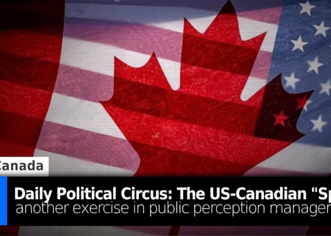 US-Canadian "Split" another Exercise in Public Perception Management
