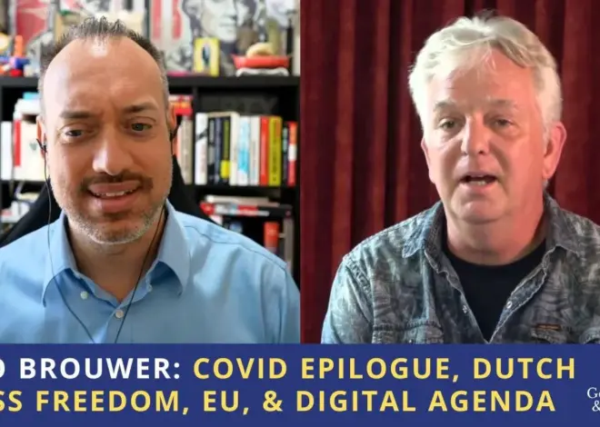 Rico Brouwer: Covid Epilogue, Dutch Press Freedom, EU, & the Digital Agenda