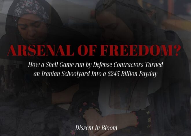 Arsenal of Freedom: How a Shell Game of Defense Contractors Turned an Iranian Schoolyard Into a $245 Billion Payday