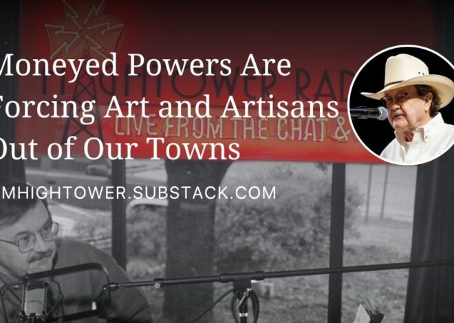 Moneyed Powers Are Forcing Art and Artisans Out of Our Towns