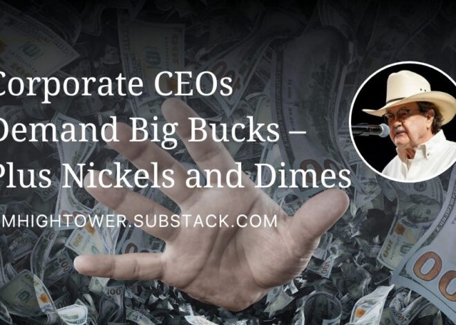 Corporate CEOs Demand Big Bucks – Plus Nickels and Dimes