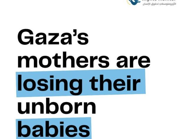 Miscarriages and stillbirths in Gaza surge as Israel’s siege, malnutrition, toxic exposure and displacement ravage mothers