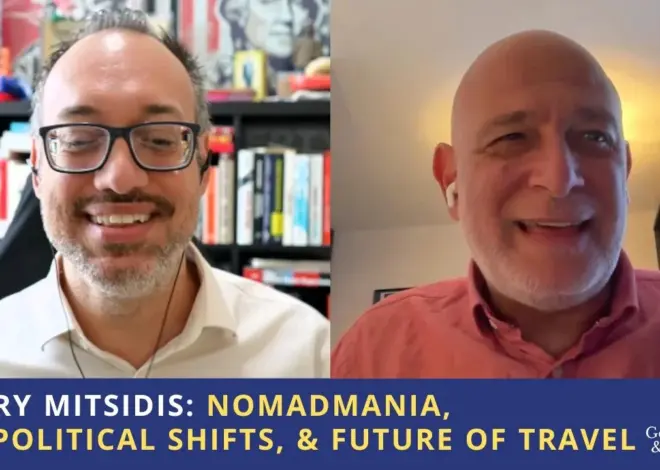 Harry Mitsidis: NomadMania, Geopolitical Shifts, & Future of Travel