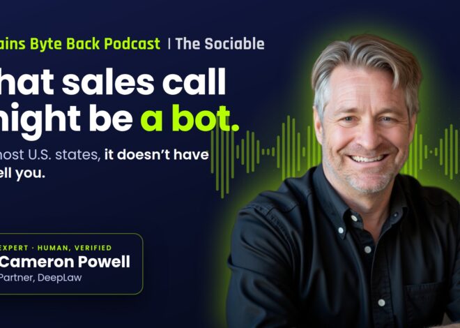 That sales agent might be AI. In most states, it doesn’t have to tell you (Brains Byte Back Podcast)