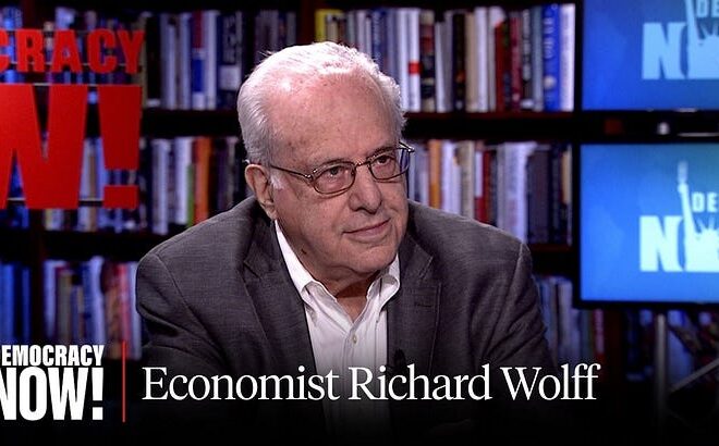 Richard Wolff Appearance on Democracy Now!