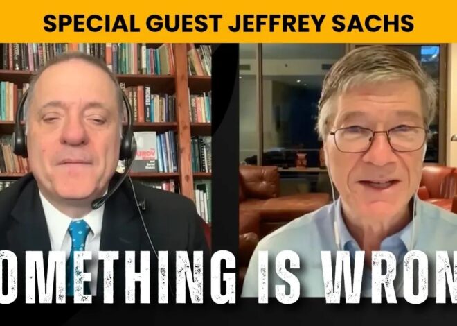 Geopolitical Lies Fuel Financial Bubble w/ Jeffrey Sachs