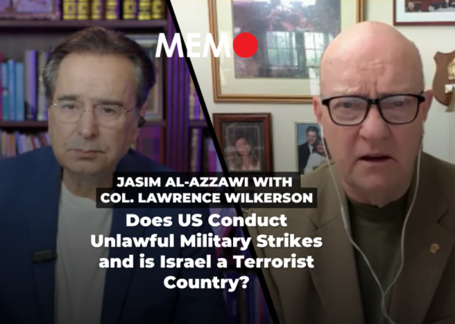 Podcast by Jasim Al-Azzawi with Col. Lawrence Wilkerson: Does US Conduct Unlawful Military Strikes and is Israel a Terrorist Country?