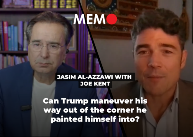Podcast by Jasim Al-Azzawi with Joe Kent: Can Trump maneuver his way out of the corner he painted himself into?