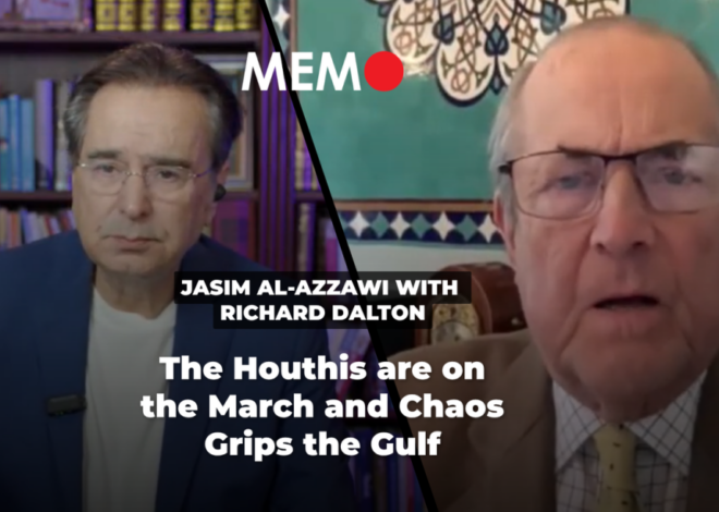 Podcast by Jasim Al-Azzawi with Richard Dalton: The Houthis are on the March and Chaos Grips the Gulf – Middle East Monitor