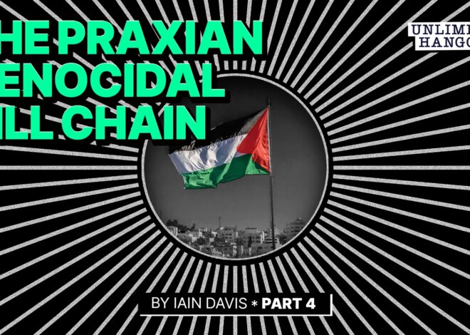 The Praxian Genocidal Kill Chain – Part 4