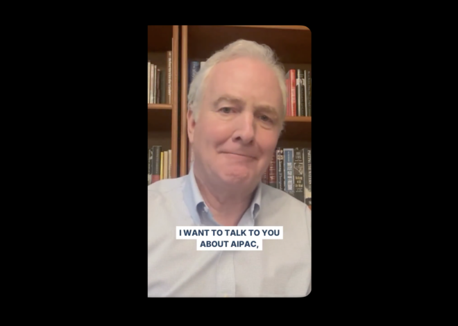 Senator Chris Van Hollen Says AIPAC Put Up $50,000 Against Him