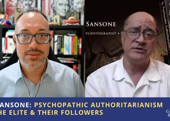 Joseph Sansone: Psychopathic Authoritarianism of the Elite & their Followers