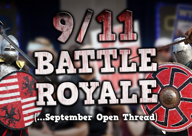9/11 BATTLE ROYALE!!! (…and September Open Thread)