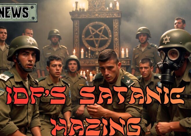 Israel’s IDF and their SATANIC hazing!