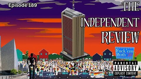 #189 The Independent Review