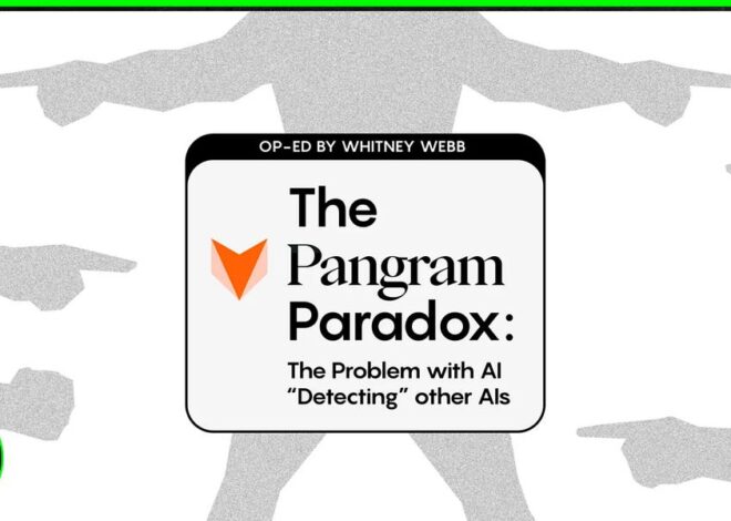 Whitney Webb’s Warning About Pangram, the AI Detector
