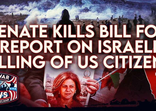 Antiwar News: Senate Kills Bill for Report on Israeli Killing of US Citizens, Two US Strikes in Somalia, and More