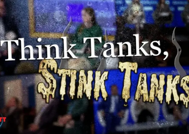 Think Tanks, Stink Tanks!