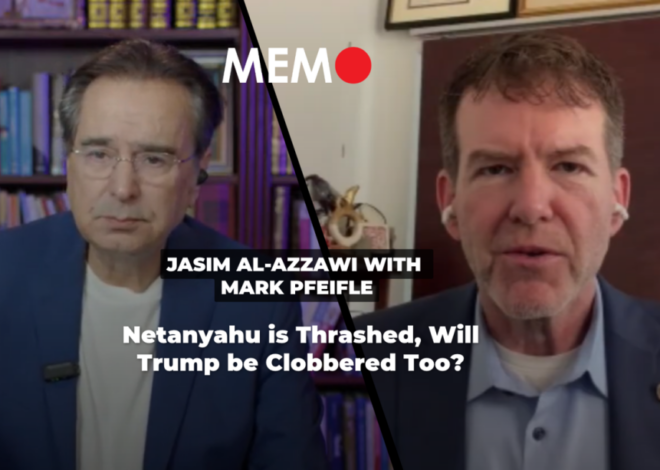 Podcast by Jasim Al-Azzawi with Mark Pfeifle: Netanyahu is Thrashed, Will Trump be Clobbered Too? – Middle East Monitor