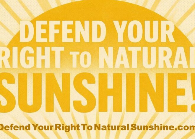 Defend Your Right To Natural Sunshine