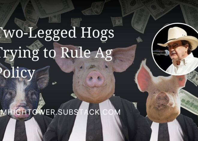 Two-Legged Hogs Trying to Rule Ag Policy