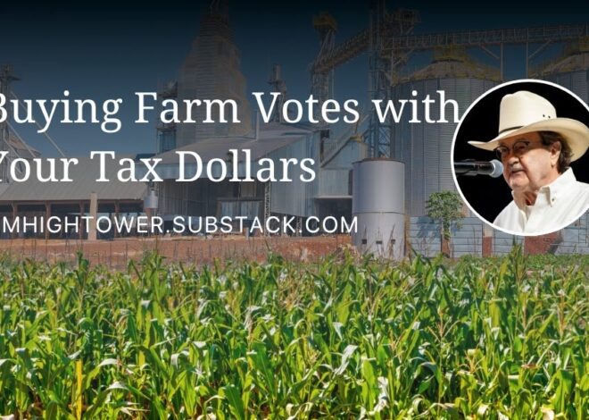 Buying Farm Votes with Your Tax Dollars