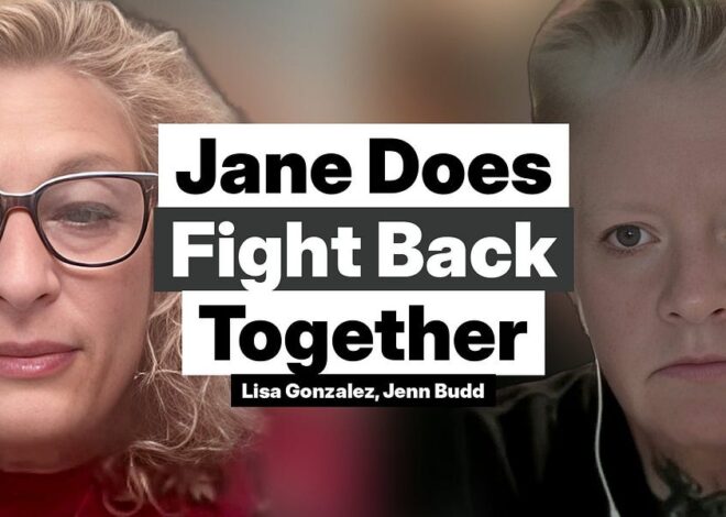 Jane Doe Fights Back with Jenn Budd & Lisa Gonzalez
