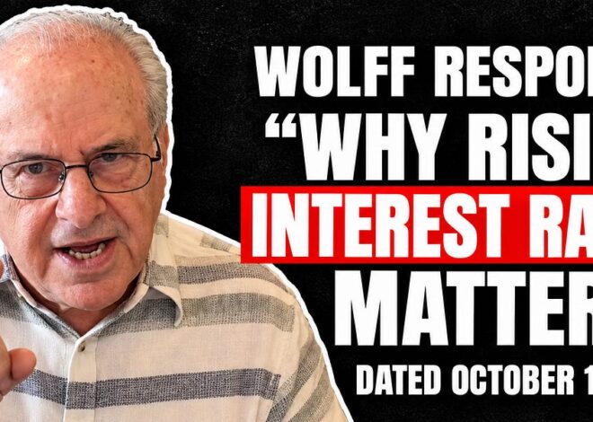 Wolff Responds: “Why rising Interest Rates Matter” Dated October 12, 2026