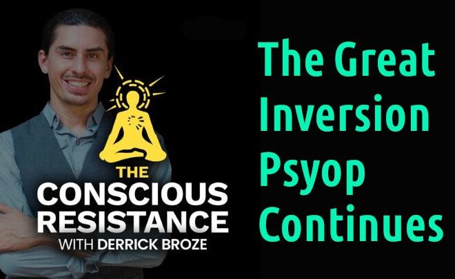 TCR Live #185: The Great Inversion Psyop Continues