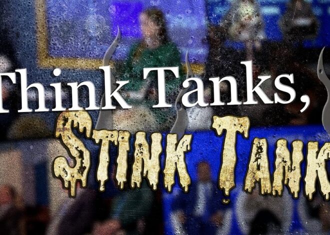Think Tanks, Stink Tanks! – The Corbett Report