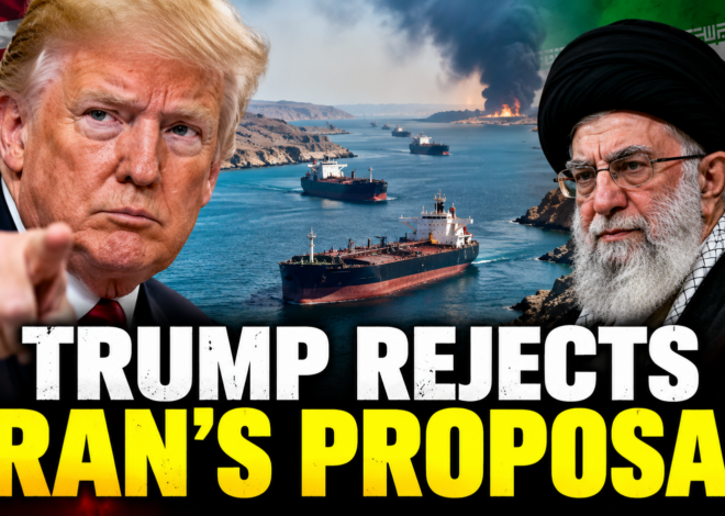 Trump Says Iran’s Latest Proposal Was ‘Not Good Enough’